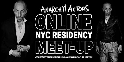 Imagem principal do evento FREE SCREEN ACTING MEET-UP - ANARCHY! ACTORS NYC SUMMER RESIDENCY