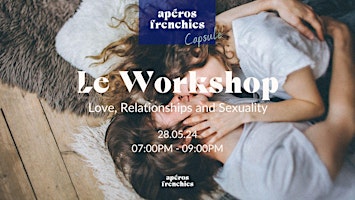 Hauptbild für Apéros Frenchies x Workshop Relationship and Sexuality