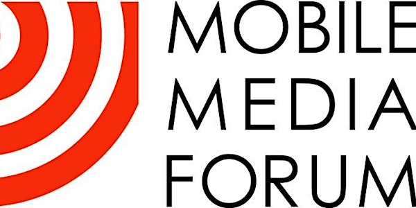 17. Mobile Media Forum