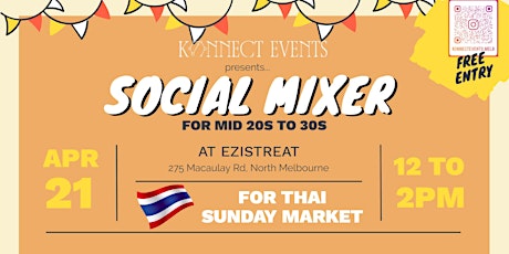 Social Mixer (Thai Sunday Market) - Mid 20s to 30s