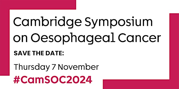 Cambridge Symposium on Oesophageal Cancer