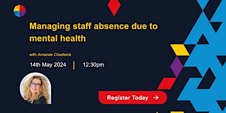 Managing staff absence due to mental health