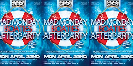 OFFICIAL MAD MONDAY BOATIES BASH AFTERPARTY