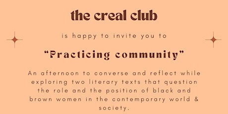 The Creal Club Presents : Practicing Community
