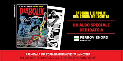 Immagine principale di Diabolik a Cadorna | Ritira la tua copia gratuita e visita la mostra 