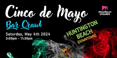 Imagem principal do evento Cinco de Mayo Bar Crawl - HUNTINGTON BEACH (Downtown)