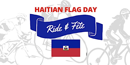 Imagem principal do evento Haïtian Flag Day Ride & Fête