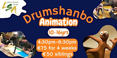 Primaire afbeelding van (D) Animation,10 -16 yrs, 4 Fri's 4.30-6.30pm , May 10th,17th, 24th & 31st