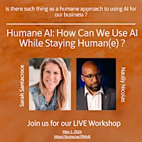 Hauptbild für Humane AI: How Can We Use AI While Staying Human(e) ?