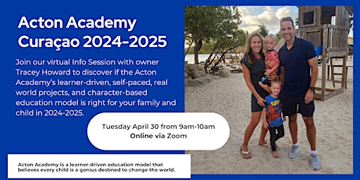 Imagem principal de Acton Academy Curaçao Info Session (virtual April 30)