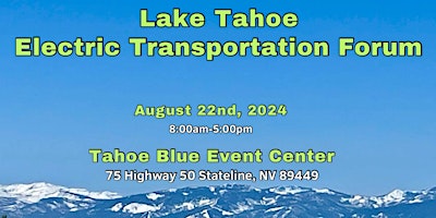 Imagem principal do evento Lake Tahoe Electric Transportation Forum 2024