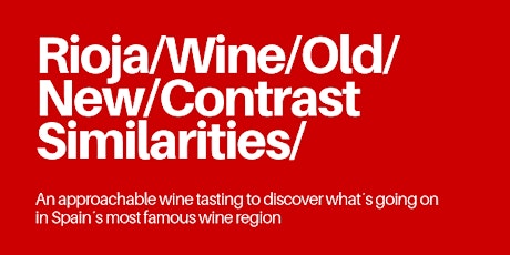 Imagen principal de Old VS New Rioja wines: tradition meets modernity