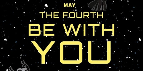 May The Fourth Be With You