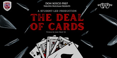 Primaire afbeelding van THE DEAL OF CARDS  - Don Bosco Prep's Student-led Production