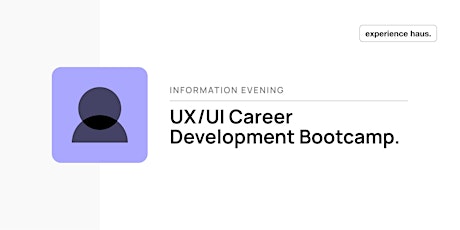 UX & UI Career Development Bootcamp Information Evening