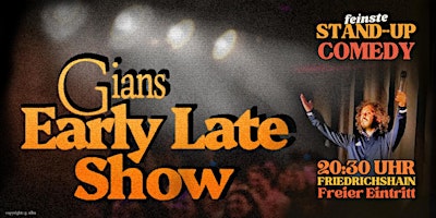 Primaire afbeelding van Gian's Early Late Show - Das Stand-Up-Comedy-Open-Mic