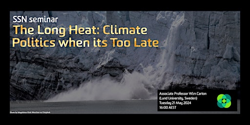 Imagen principal de SSN seminar: "Climate Politics when it's too late" with Wim Carton