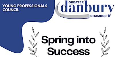 Imagem principal do evento Greater Danbury Chamber Spring Into Success