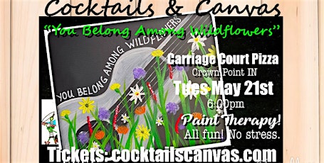 "You Belong Among Wildflowers" Cocktails and Canvas Painting Art Event