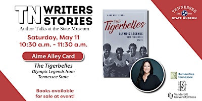 TN Writers TN Stories: The Tigerbelles: Olympic Legends from Tenn. State Un primary image