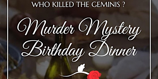 Imagem principal do evento Who Killed the Geminis? Murder Mystery Dinner