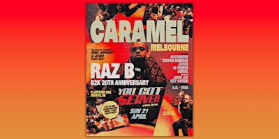 Primaire afbeelding van Caramel Sunday | " You Got Served" Hosted by Raz B (B2K 20th Anniversary)