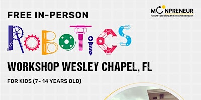 Hauptbild für In-Person Event: Free Robotics Workshop, Wesley Chapel (7-14 Yrs)