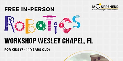 Imagem principal do evento In-Person Event: Free Robotics Workshop, Wesley Chapel (7-14 Yrs)