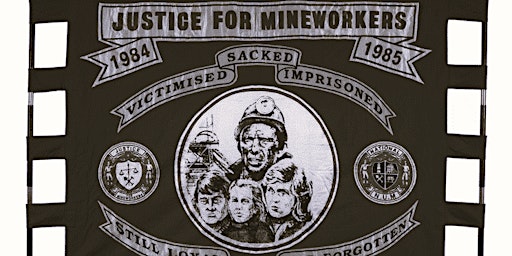 Imagem principal do evento Class War in Britain - the Miners' Strike 40 Years on