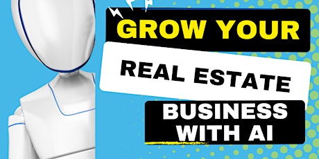 Grow your Real Estate Business with AI & Network
