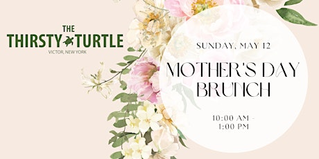 Mother’s Day Brunch at the Thirsty Turtle