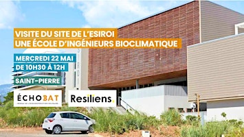 Imagem principal do evento Visite du site de l’ESIROI, une école d’ingénieurs bioclimatique