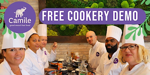 Imagem principal do evento Free Cookery Demo at Camile Thai Sutton (With Lunch!)