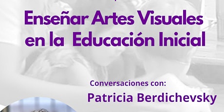 Enseñar Artes Visuales en la Educación Inicial