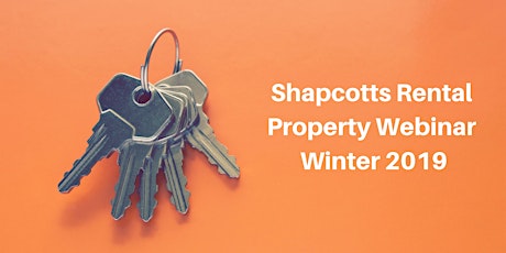 Shapcotts Rental Property Webinar Winter 2019 primary image