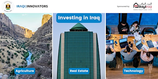 Hauptbild für Investing in Iraq - A look at Tech, Agriculture, and Real Estate