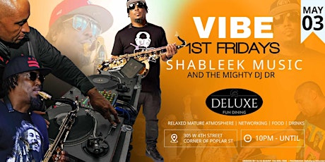 VIBE 1stFRIDAYS SHABLEEK MUSIC & THE MIGHTY DJ DR MAY/TAURUS EDITION primary image