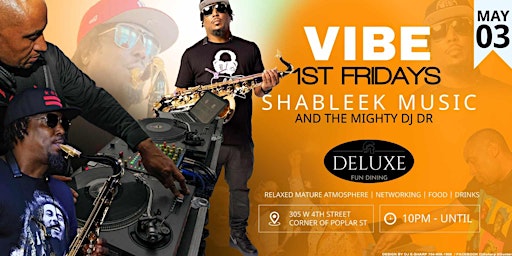 Imagem principal do evento VIBE 1stFRIDAYS SHABLEEK MUSIC & THE MIGHTY DJ DR MAY/TAURUS EDITION