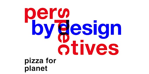 perspectives by design - pizza for planet primary image
