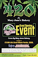 Primaire afbeelding van 420 Event At Mary Janes Bakery: Grand Opening Event