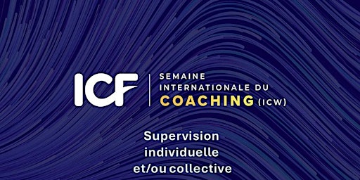 Imagen principal de CW ICF 2024 - RDV supervision collective  avec Philippe Buyze