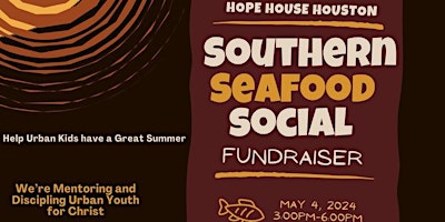 Hope House Houston Southern Seafood Social primary image
