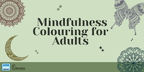 Mindfulness Colouring for Adults @Bedworth Library, Drop In