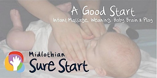 Good Start Programme - Infant Massage, Infant Weaning, Baby Brain & Play primary image