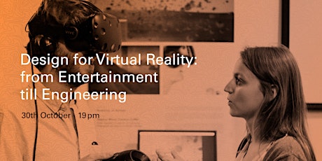 Design for Virtual Reality: From Entertainment till Engineering primary image
