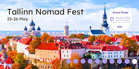 Tallinn Nomad Fest - first ever! 25 & 26 May