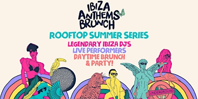 Primaire afbeelding van Ibiza Anthems Brunch Summer Rooftop Series