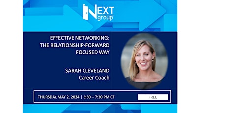 Effective Networking: The Relationship-Forward Focus Way