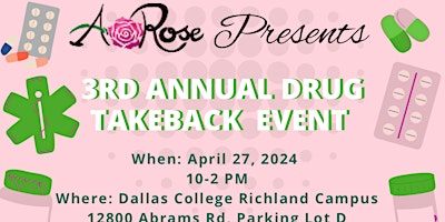 A. Rose NFP 3rd Annual Drug Takeback Event primary image