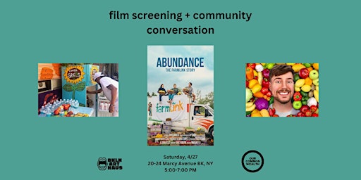 Primaire afbeelding van Abundance: film screening + community conversation